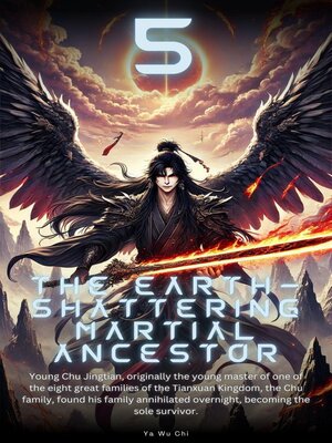 cover image of The Earth-shattering Martial Ancestor